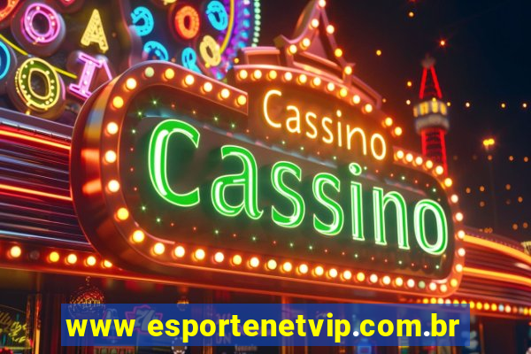 www esportenetvip.com.br